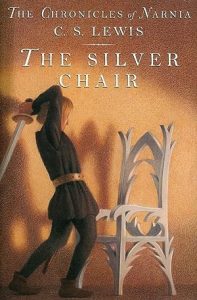 The Silver Chair (Chronicles of Narnia