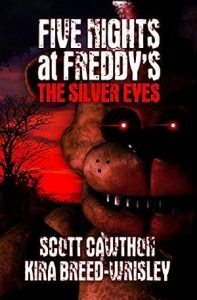 The Silver Eyes (Five Nights at Freddy's
