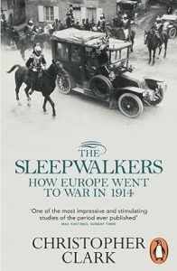 The Sleepwalkers: How Europe Went to War in 1914 epub download