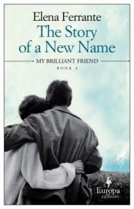 The Story of a New Name (The Neapolitan Novels
