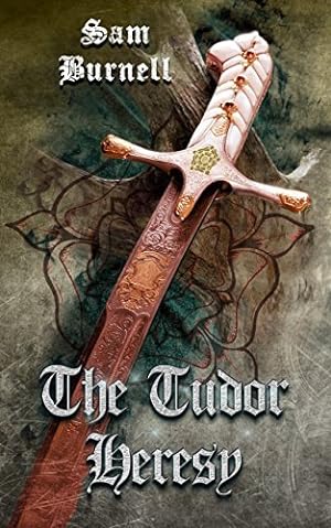 The Tudor Heresy (Mercenary For Hire #0.5) epub download
