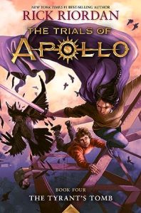 The Tyrant’s Tomb (The Trials of Apollo