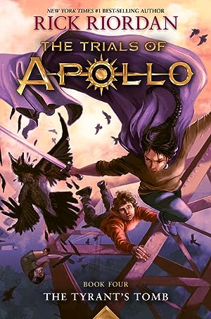 The Tyrant’s Tomb (The Trials of Apollo