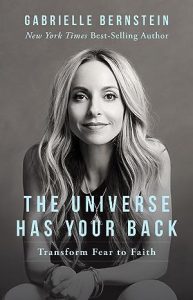 The Universe Has Your Back: Transform Fear to Faith epub download