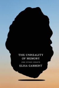 The Unreality of Memory: And Other Essays epub download