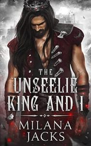 The Unseelie King and I (Fae-ted Kings #2) epub download