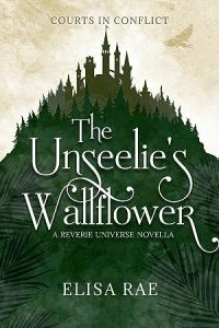 The Unseelie's Wallflower (Courts in Conflict #1) epub download