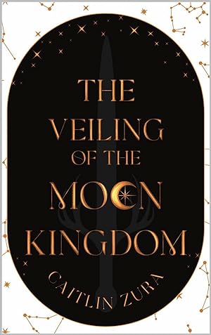 The Veiling of the Moon Kingdom (The Stars Forgotten