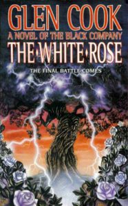 The White Rose (The Chronicles of the Black Company