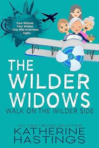 The Wilder Widows: Walk on the Wilder Side (The Wilder Widows