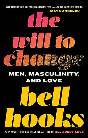 The Will to Change: Men
