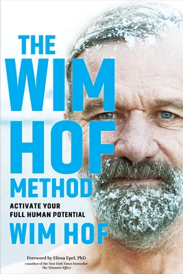 The Wim Hof Method: Activate Your Full Human Potential epub download