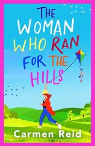 The Woman Who Ran For The Hills: The BRAND NEW brilliant laugh-out-loud summer read from Carmen Reid for 2023 epub download