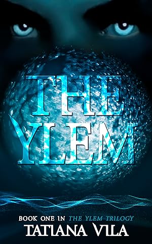 The Ylem (The Ylem Trilogy