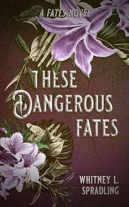 These Dangerous Fates (Fates 1) epub download