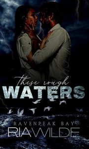 These Rough Waters (Ravenpeak Bay #1) epub download