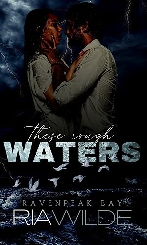 These Rough Waters (Ravenpeak Bay #1) epub download