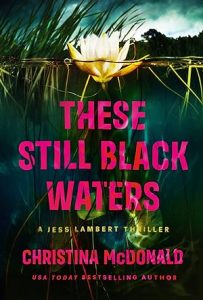 These Still Black Waters (Jess Lambert #1) epub download
