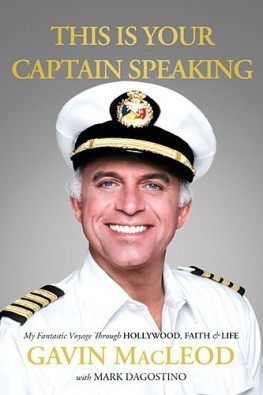 This Is Your Captain Speaking: My Fantastic Voyage Through Hollywood
