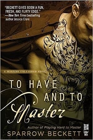 To Have and to Master (Masters Unleashed