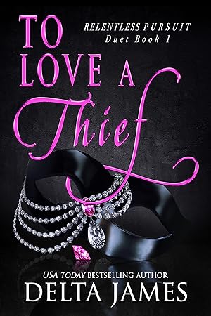 To Love a Thief (Relentless Pursuit