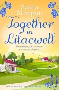 Together in Lilacwell: A heartwarming cosy village romance (Lilacwell Village Book 3) epub download