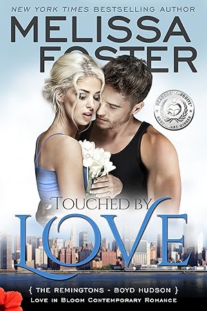 Touched by Love (The Remingtons #6; Love in Bloom #15) epub download