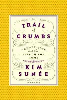 Trail of Crumbs: Hunger