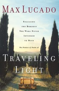 Traveling Light: Releasing the Burdens You Were Never Intended to Bear epub download