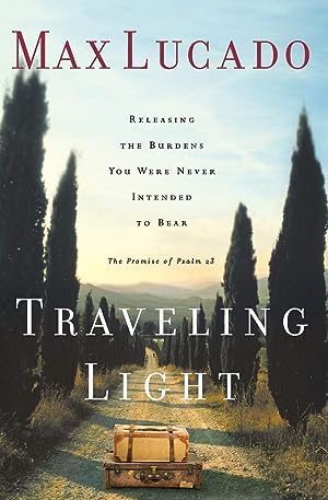 Traveling Light: Releasing the Burdens You Were Never Intended to Bear epub download