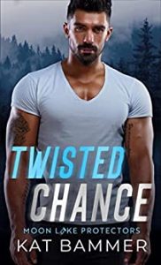 Twisted Chance (Moon Lake Protectors #4) epub download