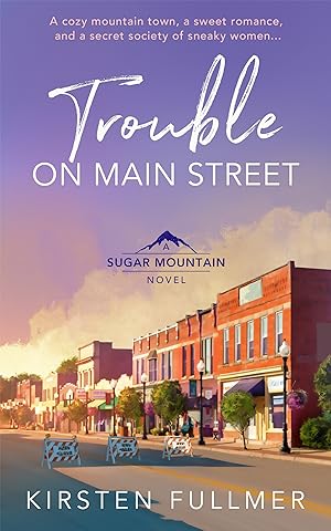 Trouble on Main Street (Sugar Mountain