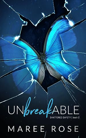 Unbreakable (Shattered Safety #2) epub download