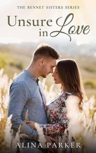 Unsure in Love (Bennet sisters