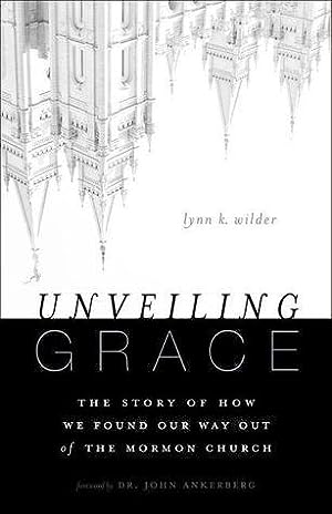 Unveiling Grace: The Story of How We Found Our Way out of the Mormon Church epub download