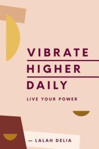 Vibrate Higher Daily: Live Your Power epub download