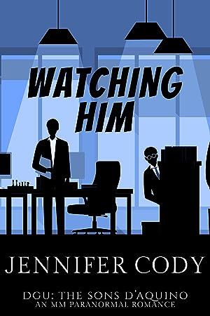 Watching Him (DGU: The Sons D'Aquino) epub download