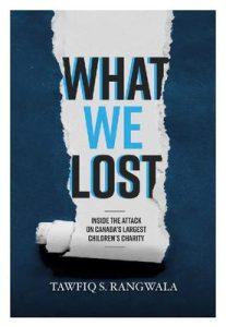 What WE Lost: Inside The Attack on Canada’s Largest Children’s Charity epub download