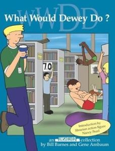 What Would Dewey Do? (Unshelved