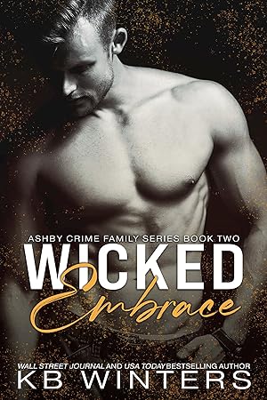 Wicked Embrace (Ashby Crime Family Book 2) epub download