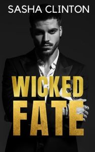 Wicked Fate (Wicked Men #1) epub download