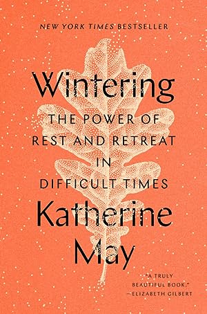 Wintering: The Power of Rest and Retreat in Difficult Times epub download