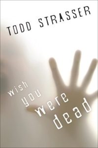 Wish You Were Dead (Thrillogy