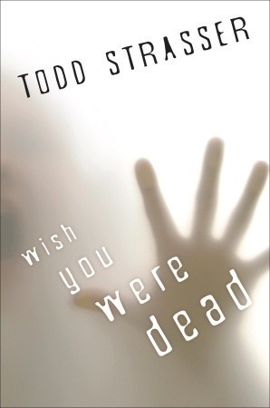 Wish You Were Dead (Thrillogy
