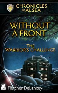 Without a Front: The Warrior’s Challenge (Chronicles of Alsea #3) epub download