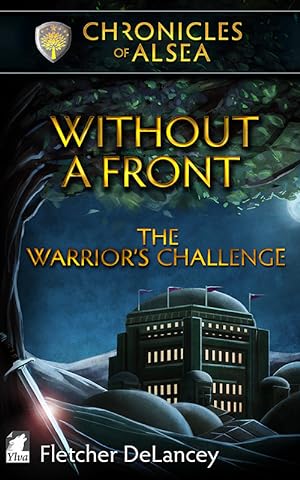 Without a Front: The Warrior’s Challenge (Chronicles of Alsea #3) epub download