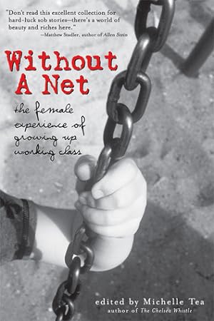Without a Net: The Female Experience of Growing Up Working Class (Live Girls) epub download