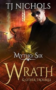 Wrath and other Troubles (Mytho