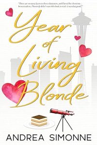 Year of Living Blonde (Sweet Life in Seattle