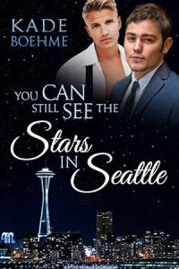 You Can Still See The Stars In Seattle (Wide Awake